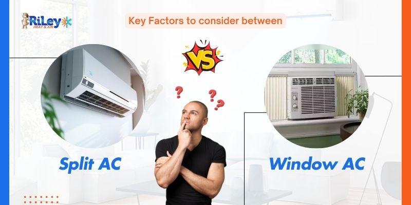 Split AC and Window AC