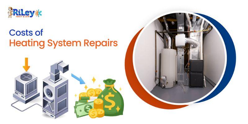 Costs of Heating System Repairs