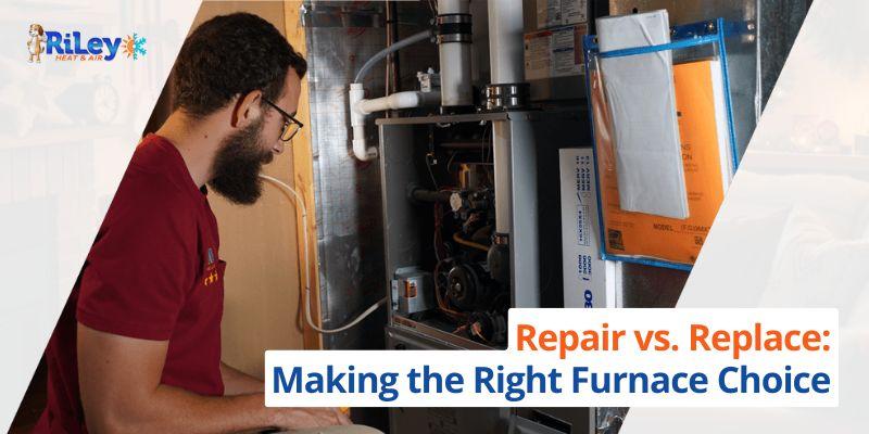 Repair or Replace Your Furnace